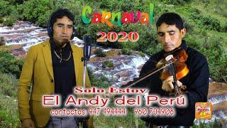 EL ANDY DEL PERÚ Solo Estoy  Audio y video Promocional Oficial