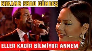 Popstar Erkan & Ebru Gündeş - Eller Kadir Kıymet Bilmiyor Annem / Popstar