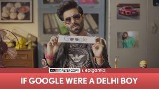 FilterCopy | If Google Were a Delhi Boy | Ft. Aparshakti Khurana