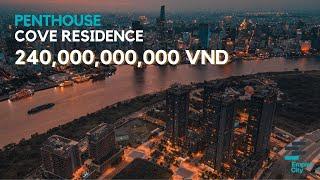 TẬP 94: EMPIRE CITY | CĂN PENTHOUSE HƠN 200 TỶ TẠI TÒA COVE RESIDENCE DỰ ÁN EMPIRE CITY THỦ THIÊM