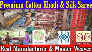 Premium Cotton Khadi & Silk Saree Real Manufacturer & Master Weaver