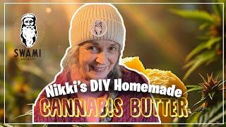 Nikki's Do-It-Yourself Guide to Crafting Cannabutter for Homemade Edibles