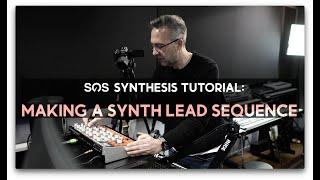 Synthesis Tutorial | Making A Synth Lead Sequence