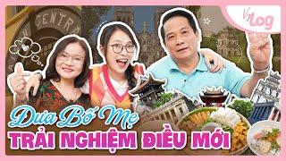 Đưa Bố Mẹ Đi Trải Nghiệm Những Điều Chưa Từng Thử | VyLog Family Time