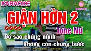 Giận Hờn 2  Karaoke Nhạc Sống Tone Nữ ( Phối Hay) - Nàng Thơ Karaoke