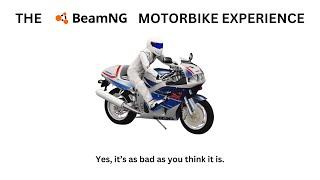 the beamng motorcycle experience (it's as bad as you think)