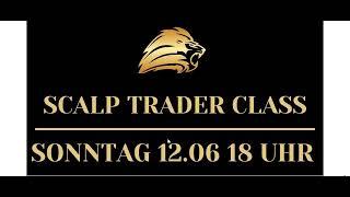 SCALP TRADER CLASS 2022 ERSTE INFOS -- VOLUMENTRADING