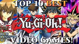 Top 10: Best Yu-Gi-Oh Video Games Ever!
