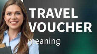 Travel Vouchers: Simplified