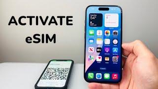 How To Activate eSIM on iPhone 15 / 15 Plus / 15 Pro / 15 Pro Max