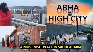 Abha High City A WALK AROUND - A MUST VISIT TOURIST DESTINATION IN SAUDI ARABIA