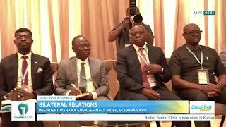 Mahama Discusses Bilateral Relations with Mali, Niger, Burkina Faso; NSS Payroll Fraud Update  |  BD