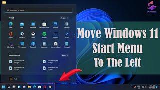 Move Windows 11 Start Menu to the left