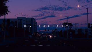 Mylesxiety - It Will be Alright