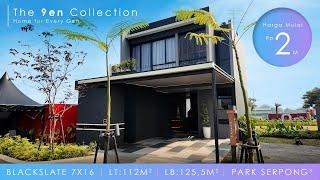 #asmr HOUSE TOUR | Park Serpong Tahap 3 | Tipe Blackslate Premium 7x16 | Harga Mulai 2 Miliar-an