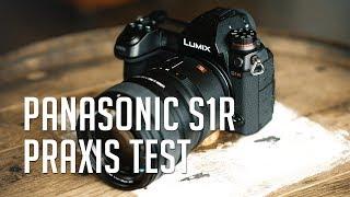 Panasonic Lumix S1R Praxis Test