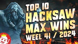  TOP 10 HACKSAW GAMING MAX WINS OF WEEK #41 - 2024