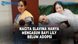 Nagita Slavina Ternyata Hanya Mengasuh Bayi Lily Belum Adopsi • Berita Artis Tribun Lampung