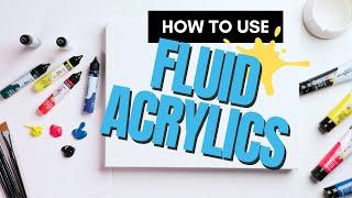 Let's Try Fluid Acrylics
