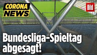    Bundesliga-Spieltag wegen Corona komplett abgesagt! | Corona-Update 13.03.2020