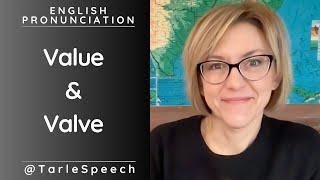 How to Pronounce VALUE & VALVE - American English Pronunciation Lesson