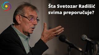 Šta preporučuje Svetozar Radišić?