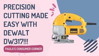 PRECISION CUTTINGE MADE EASY WITH DEWALT DW317!!!