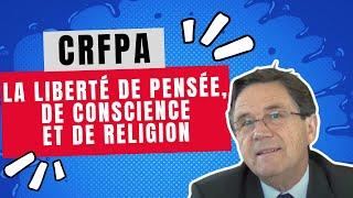 La liberté de pensée, de conscience et de religion - Préparation CRFPA | Lextenso Étudiant