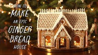 How to Make an Epic Gingerbread House from Scratch / baking + building tips, recipe, template & more