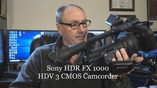 Sony HDR FX1000 HDV 3 CMOS Camcorder, 1080i, closeup look, indoor and outdoor footage!