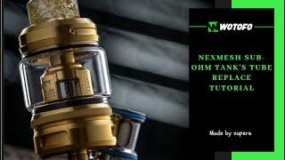 Vape Tutorial, How to Replace nexMESH Sub-Ohm Tank's Tube