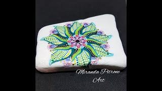 Flower Flow Mandala Painting by Miranda Pitrone on a Capcourier's Stone ~ Painting tips ~ Dot Art