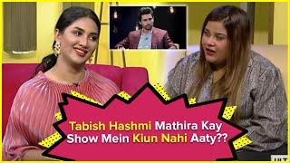 Tabish Hashmi Mathira Kay Show Mein Kiun Nahi Aaty?? | The Insta Show with Mathira | BOL