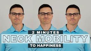2 Minute Neck Mobility To INSTANTLY Improve Your Day