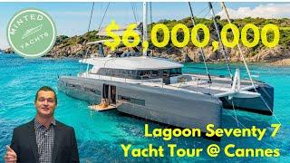 $6,000,000 Yacht Tour Lagoon Seventy 7 Sailing Catamaran | Luxury at Cannes  YachtSpecsDirect.com