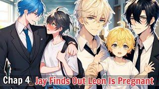 Chapter 4 Anime Boy Loves Run Away From My Ex-Boyfriend | Yaoi Jay Finds Out Leon Is Pregnant