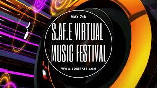 Sober AF Entertainment is putting on S.AF.E a Virtual Music Festival.