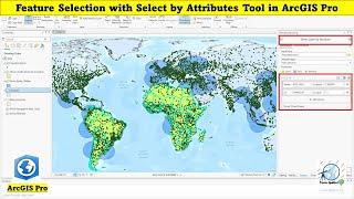 Feature Selection with Select by Attributes Tool in ArcGIS Pro