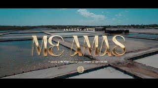 Anthony Ortiz - Me Amas (Video Oficial)