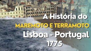 Vídeo recria o terramoto e maremoto de Lisboa em 1755. Veja aqui como foi