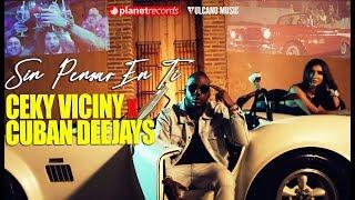 CEKY VICINY  CUBAN DEEJAYS - Sin Pensar En Ti (Official Video by Creador) Dembow 2020