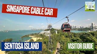 The Singapore Cable Car to Sentosa Island - 2 Minute Essential Guide
