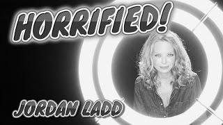 HORRIFIED!  Episode 4 - Jordan Ladd