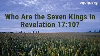 Who Are the Seven Kings in Revelation 17:10?