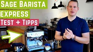 Sage Barista Express - Mühle-Espressomaschinen Kombi für 450 € | Test + Tipps
