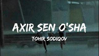 TOHIR SODIQOV - AXIR SEN O’SHA lyrics | tekst | karaoke #Tohir_sodiqov #bolalar #uzbek #music