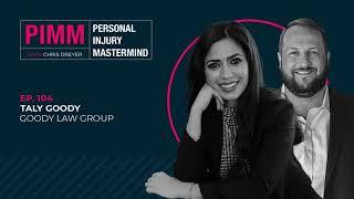 Personal Injury Mastermind - Ep 104:  Taly Goody, Goody Law Group Finding PI Clients on TikTok