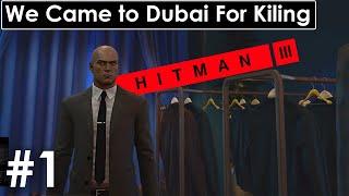 Hitman 3 Mission 1 Pc Gameplay in Hindi  Dubai Cinematic [ On Top Of The World ]  The Mad Guy