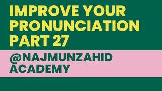 Improve your pronunciation