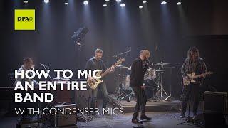 How to mic an entire band with condenser mics